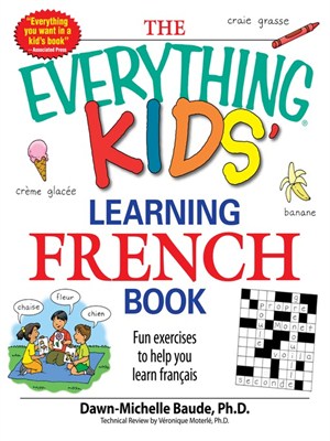 Everything Kids' Learning French Book by Dawn Michelle Baude ...